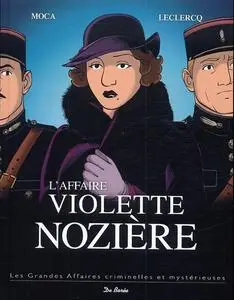 Les grandes Affaires criminelles et mystérieuses - Tome 09 - L'Affaire Violette Nozière