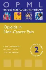 Opioids in Non-Cancer Pain, 2 edition (repost)