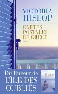 Victoria Hislop, "Cartes postales de Grèce"