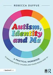 Autism, Identity and Me