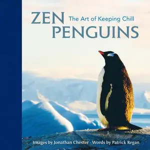 «Zen Penguins» by Jonathan Chester, Patrick Regan