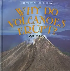 Why Do Volcanoes Erupt? (Tell Me Why, Tell Me How) (repost)