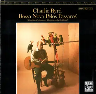 Charlie Byrd - Bossa Nova Pelos Passaros (1992)