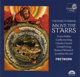 Thomas Tomkins (1572-1656) - Above the Starrs - Verse anthems & consort music - Fretwork with Emma Kirkby & others