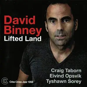 David Binney - Lifted Land (2013) {Criss Cross}