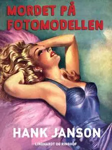 «Mordet på fotomodellen» by Hank Janson