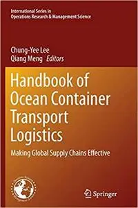 Handbook of Ocean Container Transport Logistics: Making Global Supply Chains Effective (Repost)