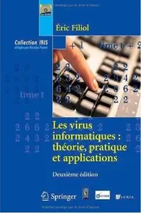 Les virus informatiques: théorie, pratique et applications (Édition: 2) [Repost]