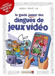 Le Guide Junior - Tome 7 - Le Guide Junior des Dingues des Jeux Video