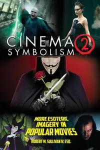 «Cinema Symbolism 2» by Robert W. Sullivan IV