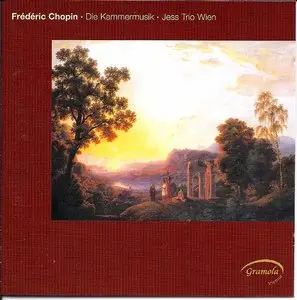 Frederic Chopin: Chamber Music (Piano Trio op. 8, Cello Sonata op. 65, etc.) (Jess Trio Wien, 2004)