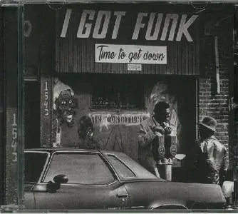 VA - I Got Funk - Time To Get Down (2017)
