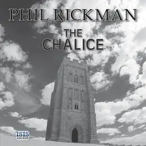 «The Chalice» by Phil Rickman