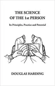 The Science of the 1st Person: Its Principles, Practice and Potential