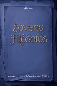 «Jovens Filósofos» by Pedro Lucas Moreira da Silva