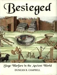 Besieged: Siege Warfare in the Ancient World