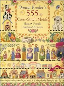 Donna Kooler's 555 Cross-Stitch Motifs