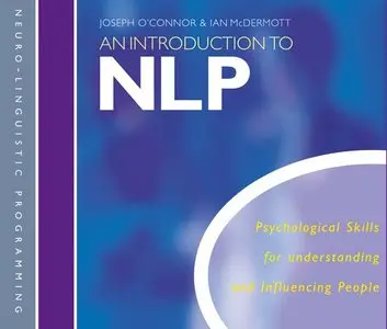 An Introduction to Nlp: Psychological Skills for Understanding and Influencing People (Audiobook)