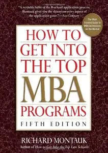 How to Get Into the Top MBA Programs, 5th Edition (repost)