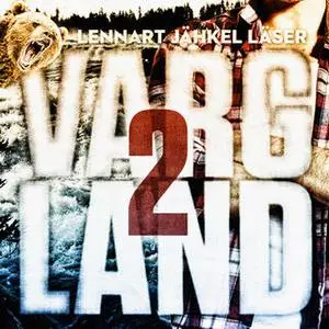«Vargland - S2E1» by Björn Olofsson