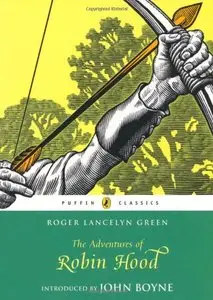 The Adventures of Robin Hood by Roger Lancelyn Green (Illustrated)