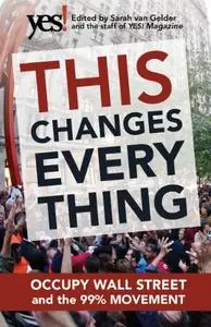 This Changes Everything: Occupy Wall Street and the 99% Movement (Repost)