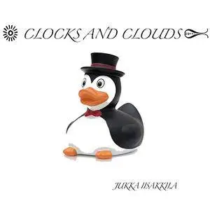 Jukka Iisakkila - Clocks and Clouds (2018)
