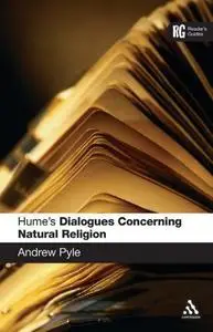 Hume’s "Dialogues Concerning Natural Religion": A Reader’s Guide