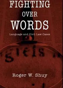 Fighting over Words: Language and Civil Law Cases [Repost]