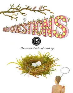 Big Questions #15 (of 15)