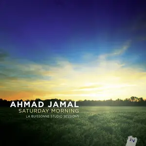 Ahmad Jamal - Saturday Morning (2013) [Official Digital Download 24/88]