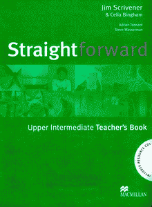 Straightforward • Upper Intermediate • Teacher's Book and Resource Pack (2007)