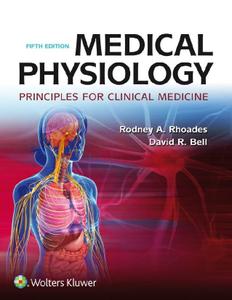 Medical Physiology: Principles for Clinical Medicine (5th Edition) (Repost)