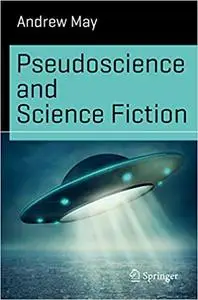 Pseudoscience and Science Fiction (Repost)