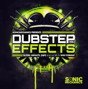 Sonic Mechanics Dubstep Effects