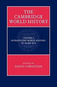 The Cambridge World History: Volume 1