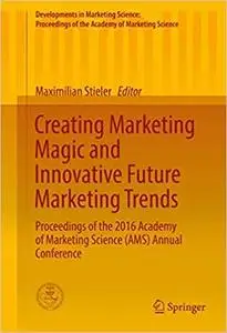 Creating Marketing Magic and Innovative Future Marketing Trends  [Repost]