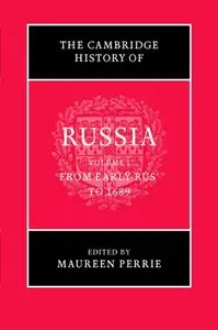 The Cambridge History of Russia, Volume 1 (v. 1) by Maureen Perrie [Repost]