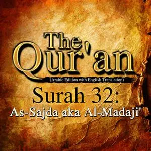 «The Qur'an - Surah 32 - As-Sajda aka Al-Madaji'» by Traditonal