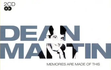 Dean Martin - Memories Are Made Of This (2006) [2CDs set]