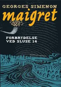 «Forbrydelse ved sluse 14» by Georges Simenon