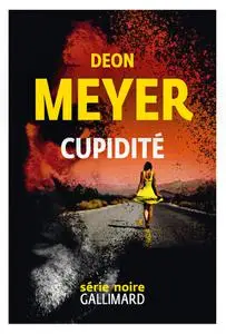 Deon Meyer, "Cupidité"