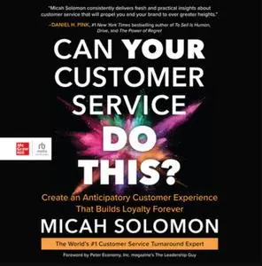 Can Your Customer Service Do This? [Audiobook]