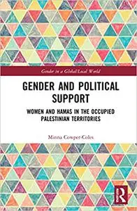 Gender and Political Support: Women and Hamas in the Occupied Palestinian Territories