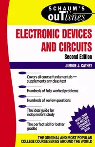 Schaum's Outline of Electronic Devices and Circuits, 2 Ed (Repost)