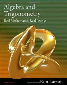 Algebra and Trigonometry: Real Mathematics, Real People (6th edition)