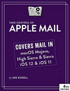 Take Control of Apple Mail, 4th Edition