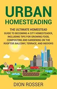 Urban Homesteading