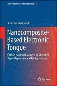 Nanocomposite-Based Electronic Tongue: Carbon Nanotube Growth by Chemical Vapor Deposition and Its Application