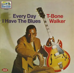 T-Bone Walker - Everyday I Have The Blues (1969) Expanded Remastered 2014